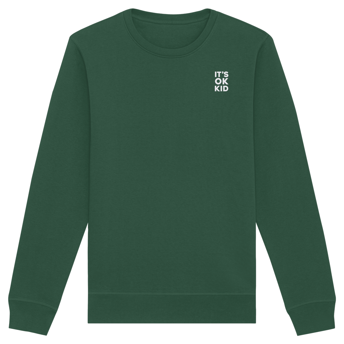 IT'S OK KID Organic Unisex Sweatshirt (KD)